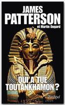 Couverture du livre « Qui a tué Toutankhamon ? » de James Patterson et Martin Dugard aux éditions Archipel