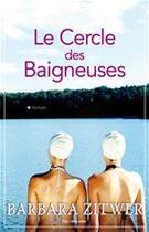 Couverture du livre « Le cercle des baigneuses » de Barbara Zitwer aux éditions City Editions