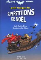 Couverture du livre « Petit Lexique Des Superstitions De Noel » de Marie-Charlotte Delmas aux éditions Syros