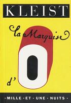 Couverture du livre « La marquise d'O » de Heinrich Von Kleist aux éditions Mille Et Une Nuits