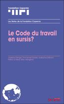 Couverture du livre « Le code du travail en sursis » de Guillaume Etievant et Patrick Le Moal aux éditions Syllepse