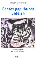 Couverture du livre « Contes populaires yiddish » de Yehuda-Leyb Cahan aux éditions Imago