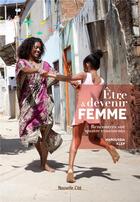 Couverture du livre « Être et devenir femme » de Maroussia Klep aux éditions Nouvelle Cite