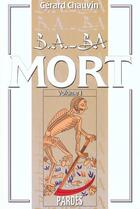 Couverture du livre « Mort t.1 » de Chauvin Gerard aux éditions Pardes