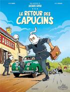 Couverture du livre « Une aventure de Jacques Gipar Tome 2 : le retour des capucins » de Thierry Dubois et Jean-Luc Delvaux aux éditions Paquet
