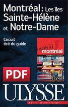 Couverture du livre « Montréal ; les îles Sainte-Hélène et Notre-Dame » de  aux éditions Ulysse