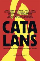 Couverture du livre « Catalans ; nouvelles noires en solidarité avec les prisonniers politiques » de  aux éditions Arcane 17