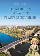 Couverture du livre « Les mémoires de Josette et autres nouvelles » de Bruno Luongo aux éditions Baudelaire