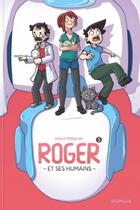 Couverture du livre « Roger et ses humains Tome 3 » de Paka et Cyprien Iov aux éditions Dupuis