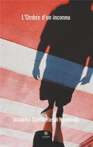 Couverture du livre « L'ombre d'un inconnu » de Cyrille Roson Ngoulo aux éditions Le Lys Bleu