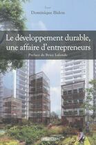 Couverture du livre « Le développement durable, une affaire d''entrepreneurs » de Dominique Bidou aux éditions Pc