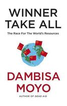 Couverture du livre « Winner Take All » de Dambisa Moyo aux éditions Epagine