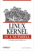 Couverture du livre « Linux Kernel in a Nutshell » de Greg Kroah-Hartman aux éditions O'reilly Media