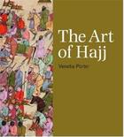 Couverture du livre « The art of hajj » de Porter Venetia aux éditions British Museum