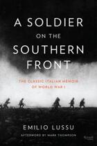 Couverture du livre « A Soldier on the Southern Front » de Emilio Lussu aux éditions Rizzoli Digital