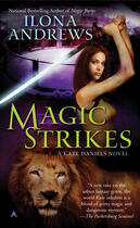 Couverture du livre « Magic Strikes » de Ilona Andrews aux éditions Orion Digital