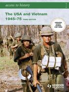 Couverture du livre « Access to History: The USA and Vietnam 1945-75 [Third Edition] » de Sanders Vivienne aux éditions Hodder Education Digital