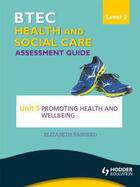 Couverture du livre « BTEC First Health and Social Care Level 2 Assessment Guide: Unit 5 Pro » de Rasheed Elizabeth aux éditions Hodder Education Digital