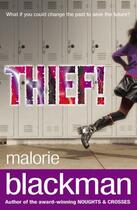 Couverture du livre « Thief » de Malorie Blackman aux éditions Rhcb Digital