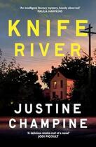 Couverture du livre « KNIFE RIVER » de Justine Champine aux éditions Bonnier Books