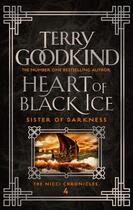 Couverture du livre « HEART OF BLACK ICE » de Terry Goodkind aux éditions Head Of Zeus