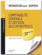 Couverture du livre « Préparation aux examens ; comptabilité générale et gestion des entreprises » de Friedrich-J.J aux éditions Hachette Education