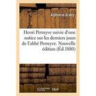 Couverture du livre « Henri Perreyve suivie d'une notice sur les derniers jours de l'abbé Perreyve. Nouvelle édition » de Gratry Alphonse aux éditions Hachette Bnf