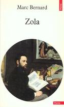Couverture du livre « Zola » de Marc Bernard aux éditions Points