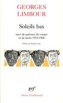 Couverture du livre « Soleils bas ; poèmes, contes et récits (1919-1968) » de Georges Limbour aux éditions Gallimard