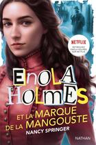 Couverture du livre « Les enquêtes d'Enola Holmes : Enola Holmes et la marque de la mangouste » de Nancy Springer aux éditions Nathan
