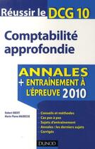 Couverture du livre « Réussir le DCG 10 ; comptabilité approfondie 2010 (2e édition) » de Robert Obert et Marie-Pierre Mairesse aux éditions Dunod