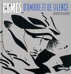 Couverture du livre « Comès, d'ombre et de silence » de Didier Comes et Thierry Bellefroid aux éditions Casterman