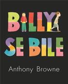 Couverture du livre « Billy se bile » de Browne Anthony aux éditions Ecole Des Loisirs