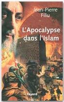 Couverture du livre « L'apocalypse en Islam » de Filiu-Jp aux éditions Fayard