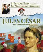 Couverture du livre « Jules César et l'Empire Romain » de Stephane Bern aux éditions Albin Michel