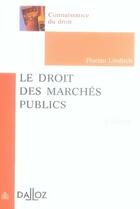 Couverture du livre « Le droit des marchés publics (4e édition) » de Florian Linditch aux éditions Dalloz
