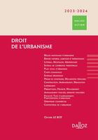 Couverture du livre « Droit de l'urbanisme » de Olivier Le Bot aux éditions Dalloz