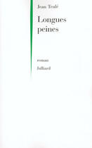 Couverture du livre « Longues peines » de Jean Teulé aux éditions Julliard