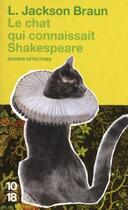 Couverture du livre « Le chat qui connaissait Shakespeare » de Lilian Jackson Braun aux éditions 10/18