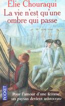 Couverture du livre « La Vie N'Est Qu'Une Ombre Qui Passe » de Elie Chouraqui aux éditions Pocket