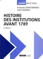 Couverture du livre « Histoire des institutions avant 1789 » de Saint-Bonnet/Sassier aux éditions Lgdj