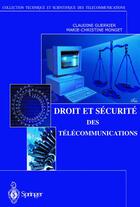 Couverture du livre « Droit et sécurité des télécommunications » de Guerrier Claudine aux éditions Springer