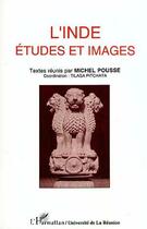 Couverture du livre « L'Inde, études et images » de Michel Pousse et Tilaga Pitchaya aux éditions Editions L'harmattan