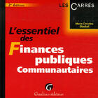 Couverture du livre « L'essentiel des finances publiques communautaires » de Steckel M.-C. aux éditions Gualino