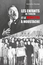 Couverture du livre « Les enfants et le monstre à moustache » de Henriette Chardak aux éditions Max Milo