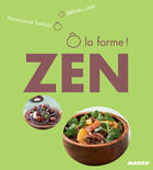 Couverture du livre « Ô la forme ; zen » de Marie-Laure Tombini aux éditions Mango