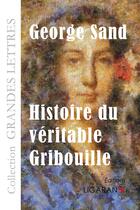 Couverture du livre « Histoire du véritable Gribouille » de George Sand aux éditions Books On Demand