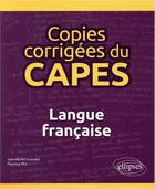 Couverture du livre « Copies corrigees du capes langue francaise » de Gouvard Plet aux éditions Ellipses Marketing