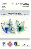 Couverture du livre « Relecture d'Aristote ; Durkheim : penser pour une nouvelle ère » de  aux éditions L'harmattan