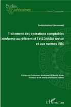 Couverture du livre « Traitement des opérations comptables conforme au réferentiel syscohada révisé et aux normes IFRS » de Souleymanou Kadouamai aux éditions L'harmattan